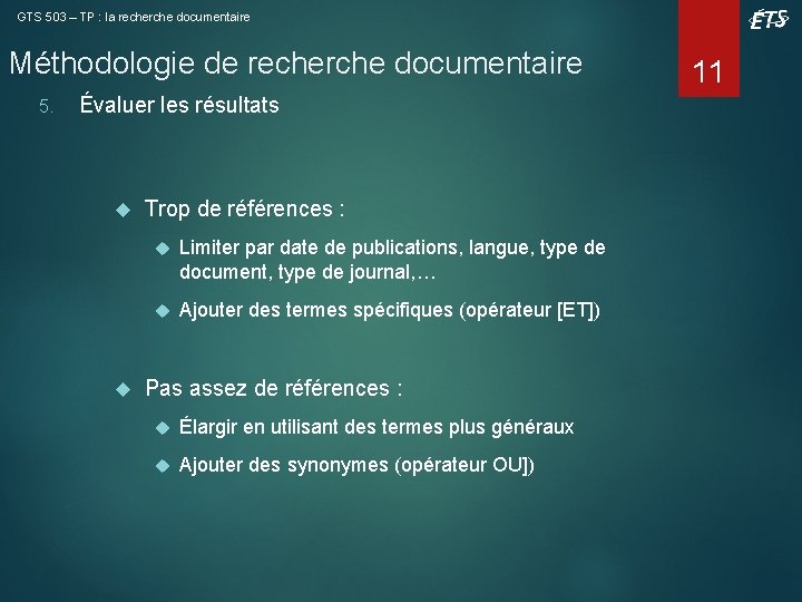 GTS 503 – TP : la recherche documentaire Méthodologie de recherche documentaire 5. Évaluer