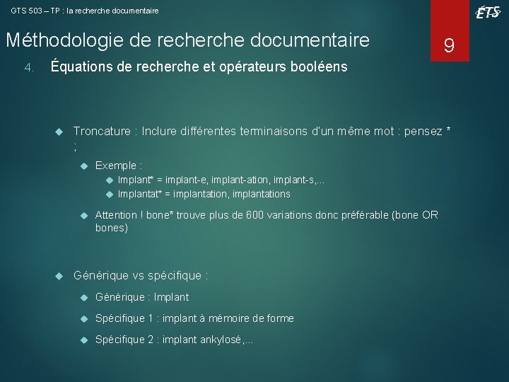 GTS 503 – TP : la recherche documentaire Méthodologie de recherche documentaire 4. 9