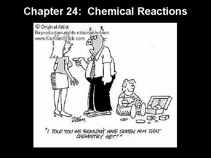 Chapter 24: Chemical Reactions 