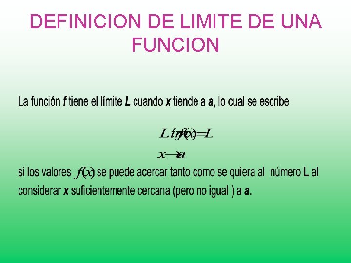 DEFINICION DE LIMITE DE UNA FUNCION 