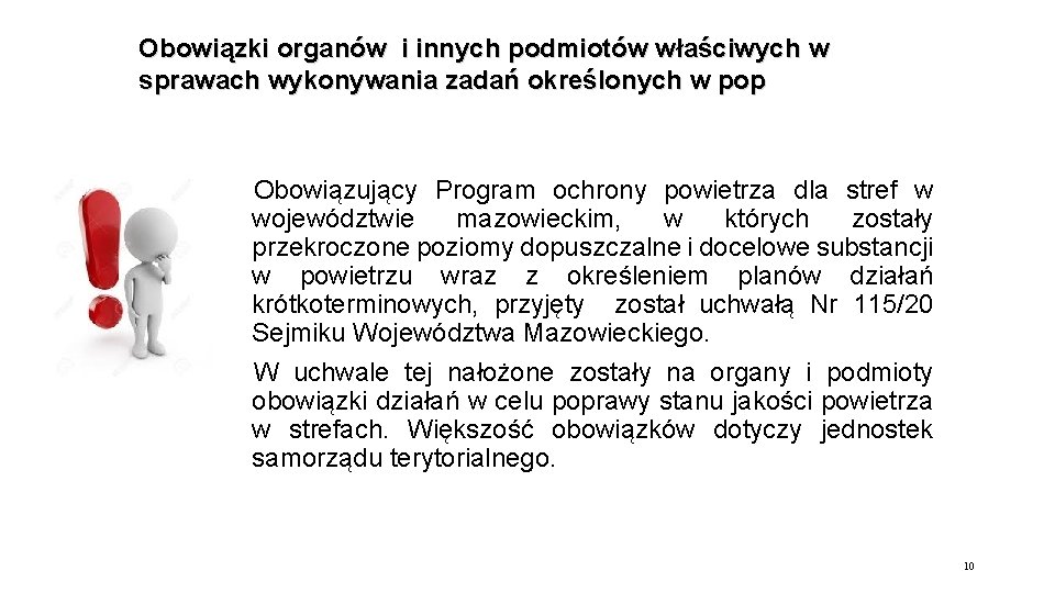 Obowiązki organów i innych podmiotów właściwych w sprawach wykonywania zadań określonych w pop Obowiązujący