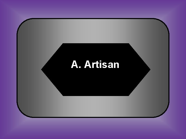 A. Artisan 