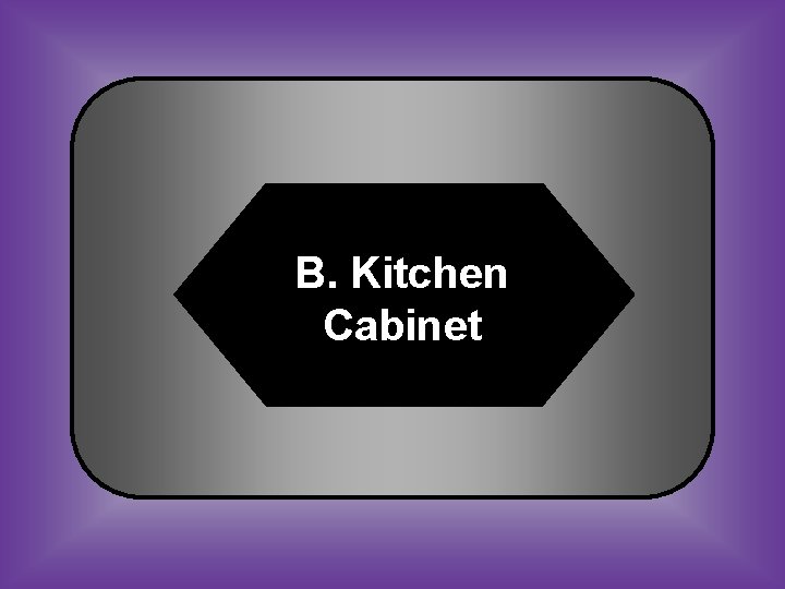 B. Kitchen Cabinet 