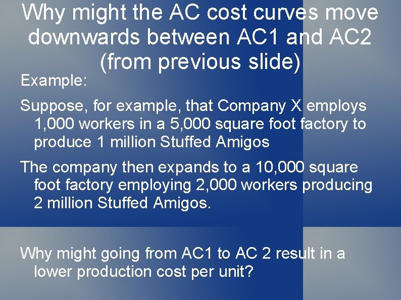 Why might the AC cost curves move downwards between AC 1 and AC 2