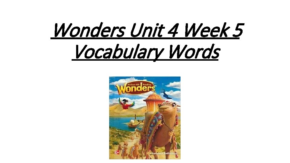 Wonders Unit 4 Week 5 Vocabulary Words 