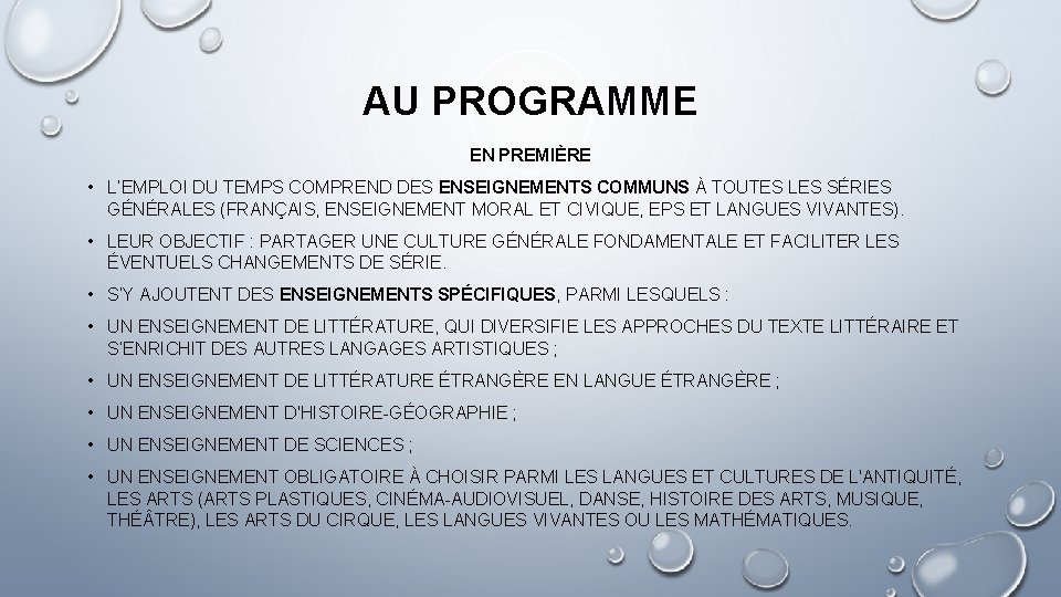 AU PROGRAMME EN PREMIÈRE • L’EMPLOI DU TEMPS COMPREND DES ENSEIGNEMENTS COMMUNS À TOUTES