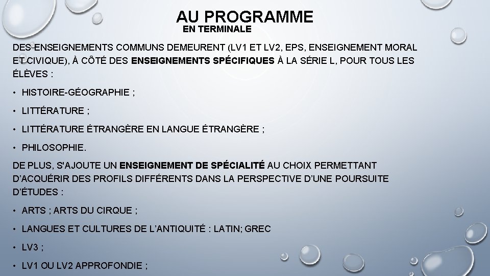 AU PROGRAMME EN TERMINALE DES ENSEIGNEMENTS COMMUNS DEMEURENT (LV 1 ET LV 2, EPS,