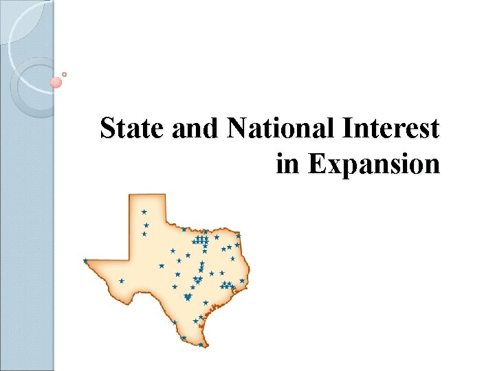 State and National Interest in Expansion 