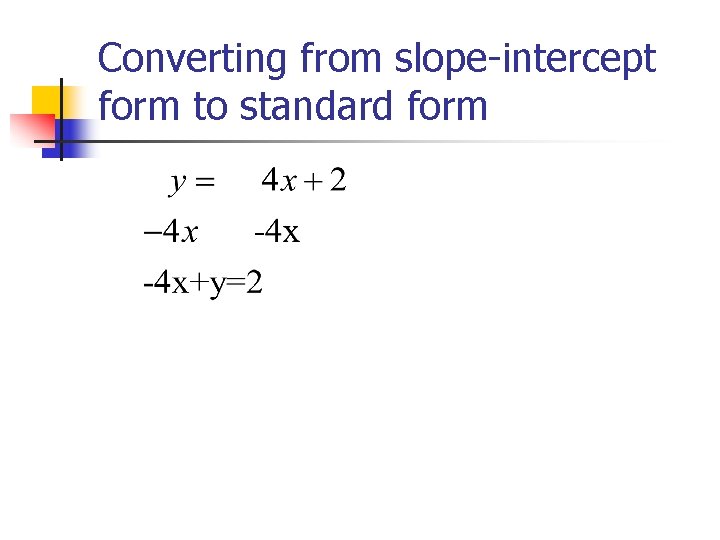 Converting from slope-intercept form to standard form 