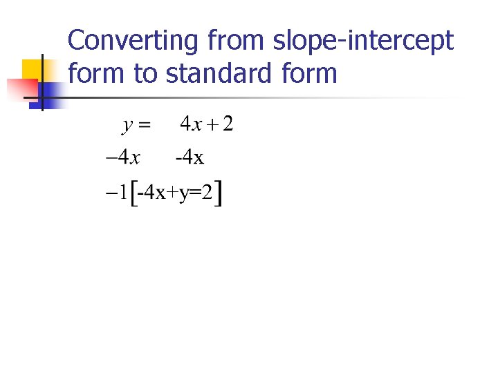 Converting from slope-intercept form to standard form 