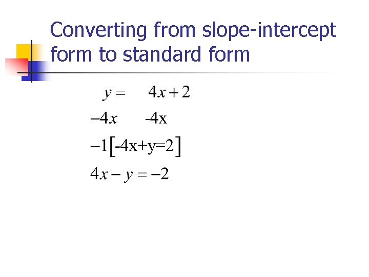 Converting from slope-intercept form to standard form 