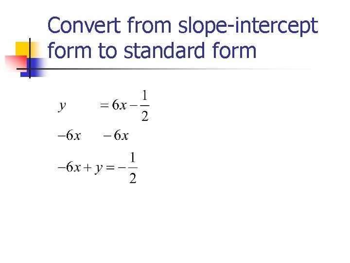 Convert from slope-intercept form to standard form 