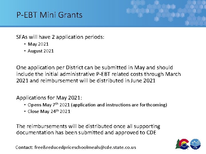 P-EBT Mini Grants SFAs will have 2 application periods: • May 2021 • August