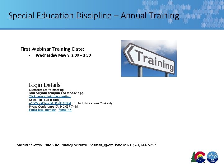 Special Education Discipline – Annual Training First Webinar Training Date: • Wednesday May 5