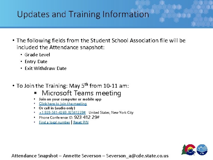 Updates and Training Information • The following fields from the Student School Association file