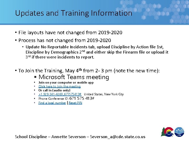 Updates and Training Information • File layouts have not changed from 2019 -2020 •