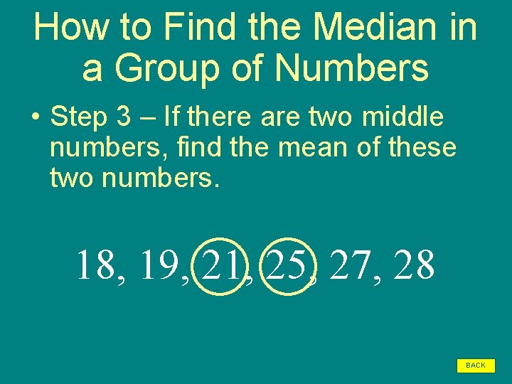 How to Find the Median in a Group of Numbers • Step 3 –