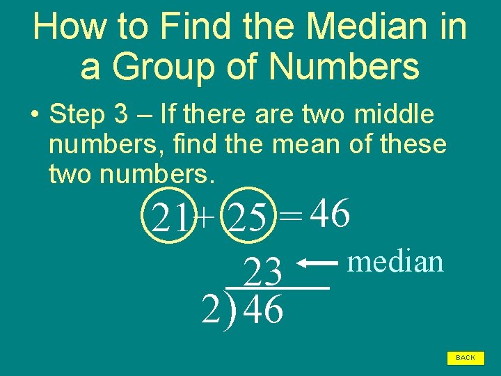 How to Find the Median in a Group of Numbers • Step 3 –