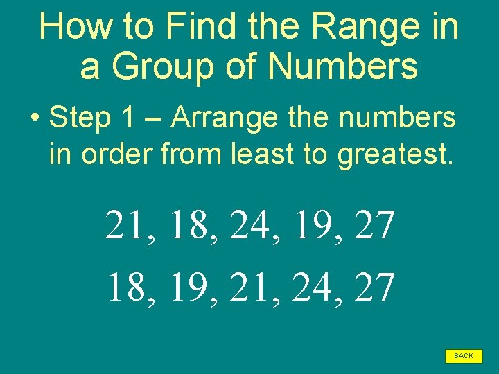 How to Find the Range in a Group of Numbers • Step 1 –