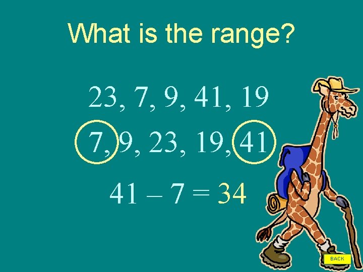 What is the range? 23, 7, 9, 41, 19 7, 9, 23, 19, 41