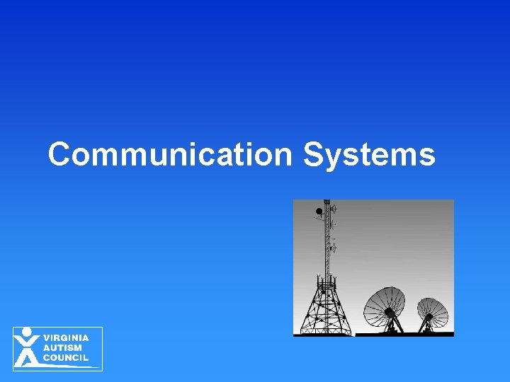 Communication Systems Communication Systems