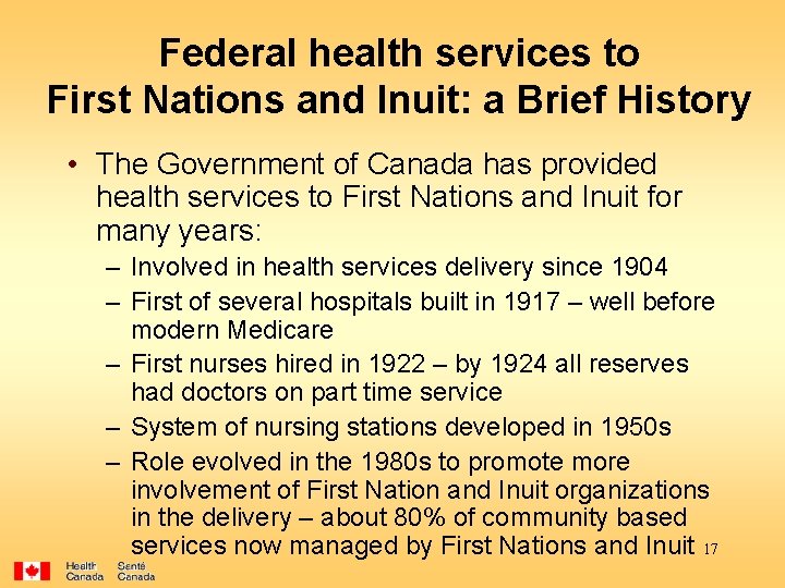 Federal health services to First Nations and Inuit: a Brief History • The Government