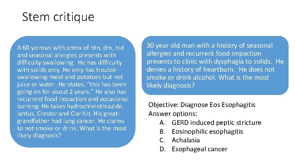 Stem critique A 60 yo man with pmhx of htn, dm, hld and seasonal