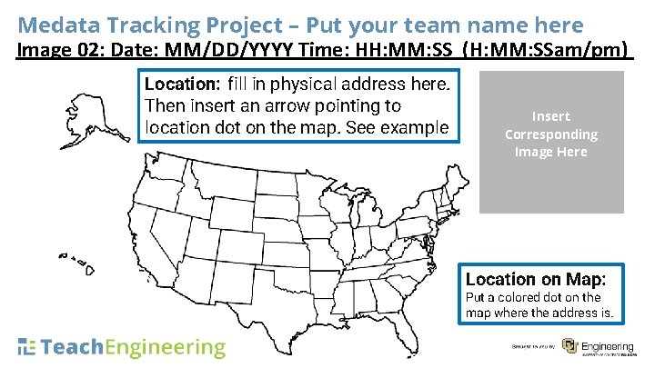 Medata Tracking Project – Put your team name here Image 02: Date: MM/DD/YYYY Time: