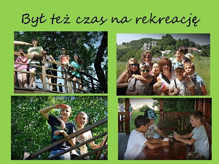 Był też czas na rekreację 