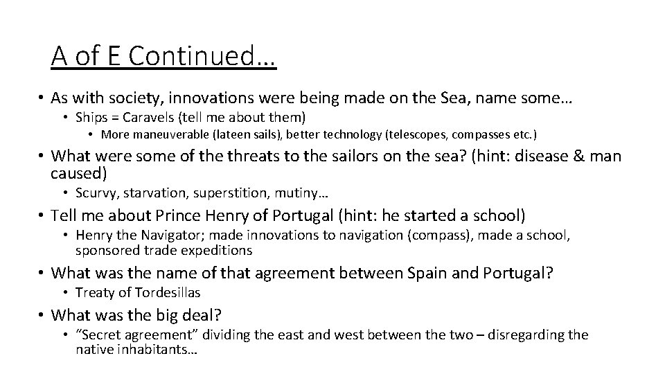 A of E Continued… • As with society, innovations were being made on the A of E Continued… • As with society, innovations were being made on the
