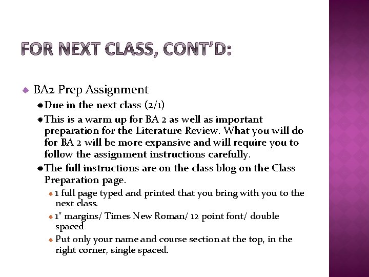  BA 2 Prep Assignment Due in the next class (2/1) This is a