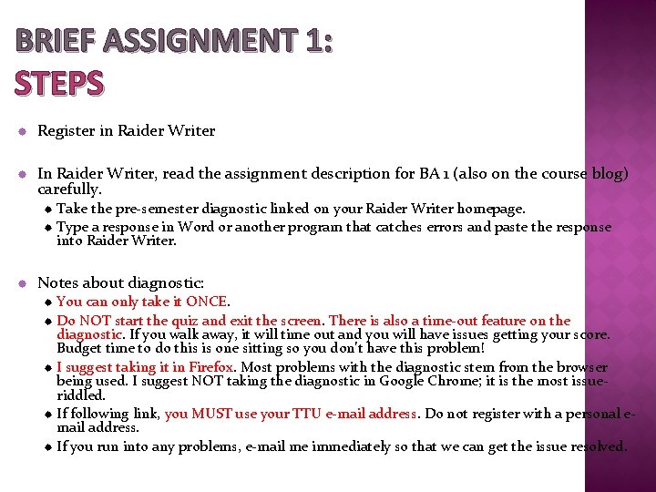 BRIEF ASSIGNMENT 1: STEPS Register in Raider Writer In Raider Writer, read the assignment