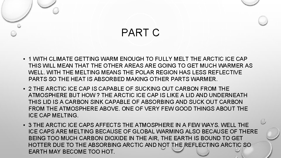 PART C • 1 WITH CLIMATE GETTING WARM ENOUGH TO FULLY MELT THE ARCTIC