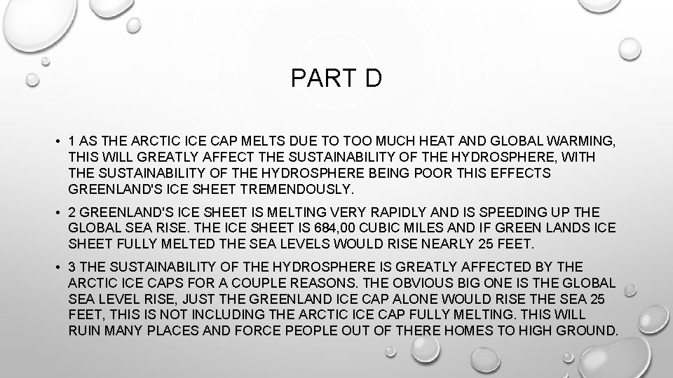 PART D • 1 AS THE ARCTIC ICE CAP MELTS DUE TO TOO MUCH