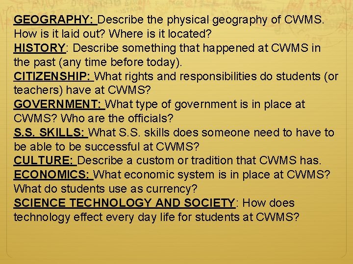 GEOGRAPHY: Describe the physical geography of CWMS. How is it laid out? Where is