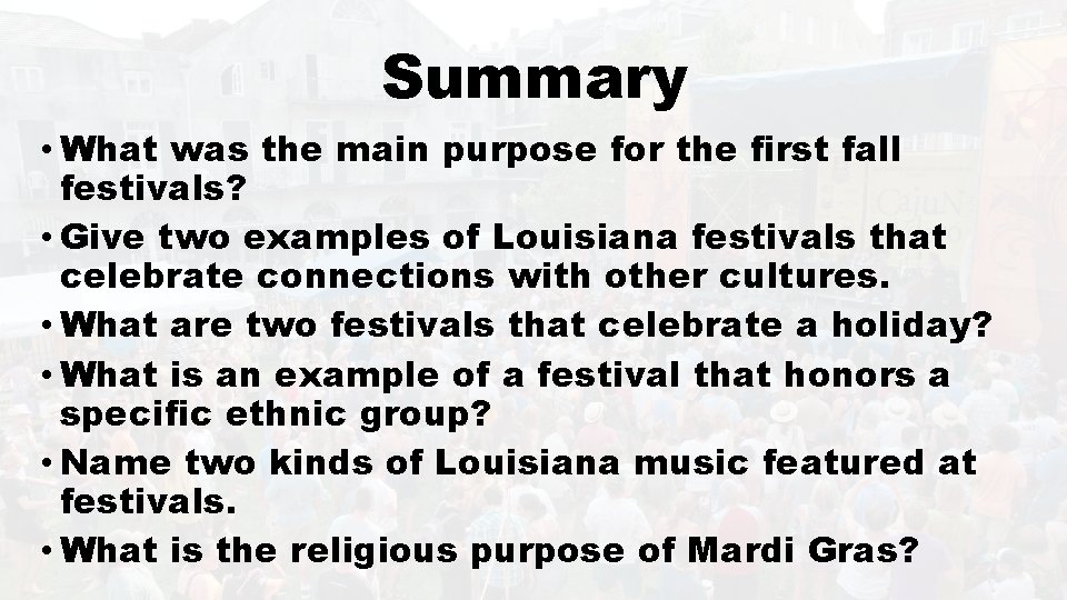 Summary • What was the main purpose for the first fall festivals? • Give