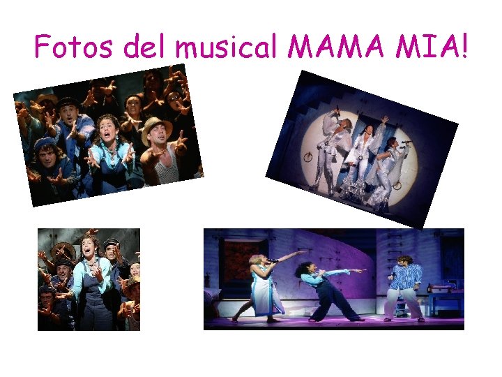 Fotos del musical MAMA MIA! 