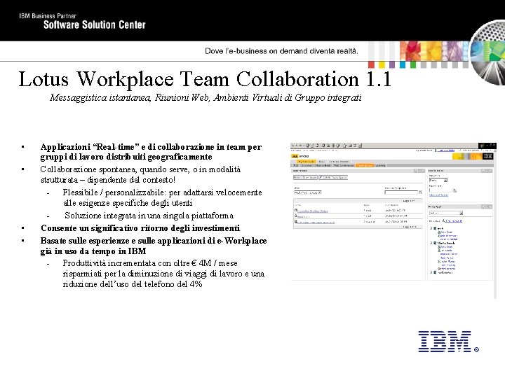 Lotus Workplace Team Collaboration 1. 1 Messaggistica istantanea, Riunioni Web, Ambienti Virtuali di Gruppo