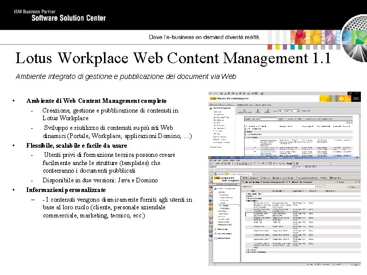 Lotus Workplace Web Content Management 1. 1 Ambiente integrato di gestione e pubblicazione dei