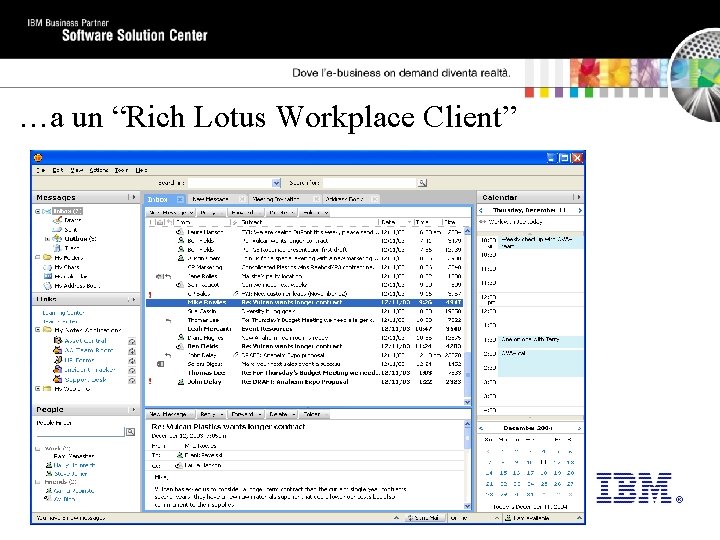 …a un “Rich Lotus Workplace Client” 