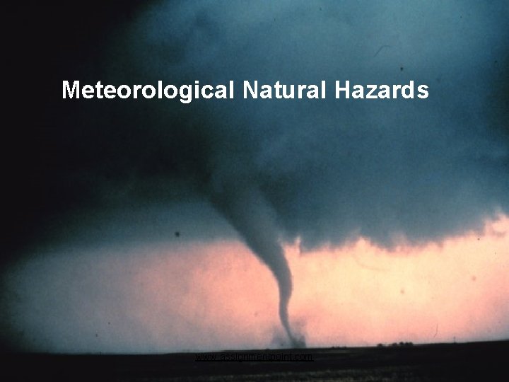 Meteorological Natural Hazards Www Assignmentpoint Com These Sessions
