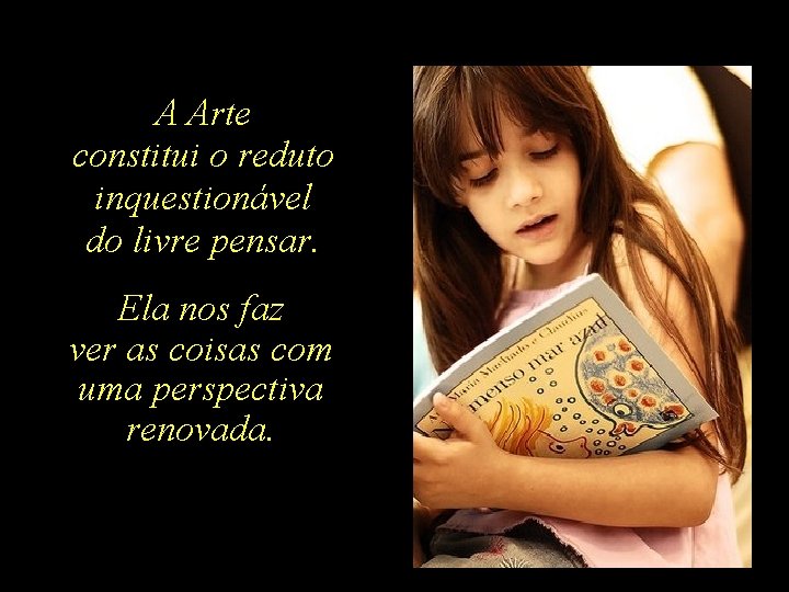 O que vem a ser Arte? A Arte O que vem a ser Cultura?