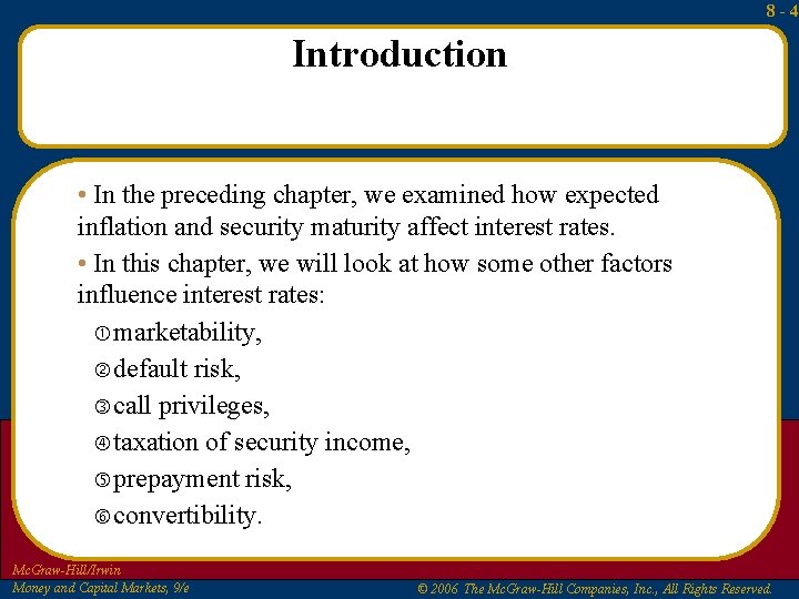 8 -4 Introduction • In the preceding chapter, we examined how expected inflation and