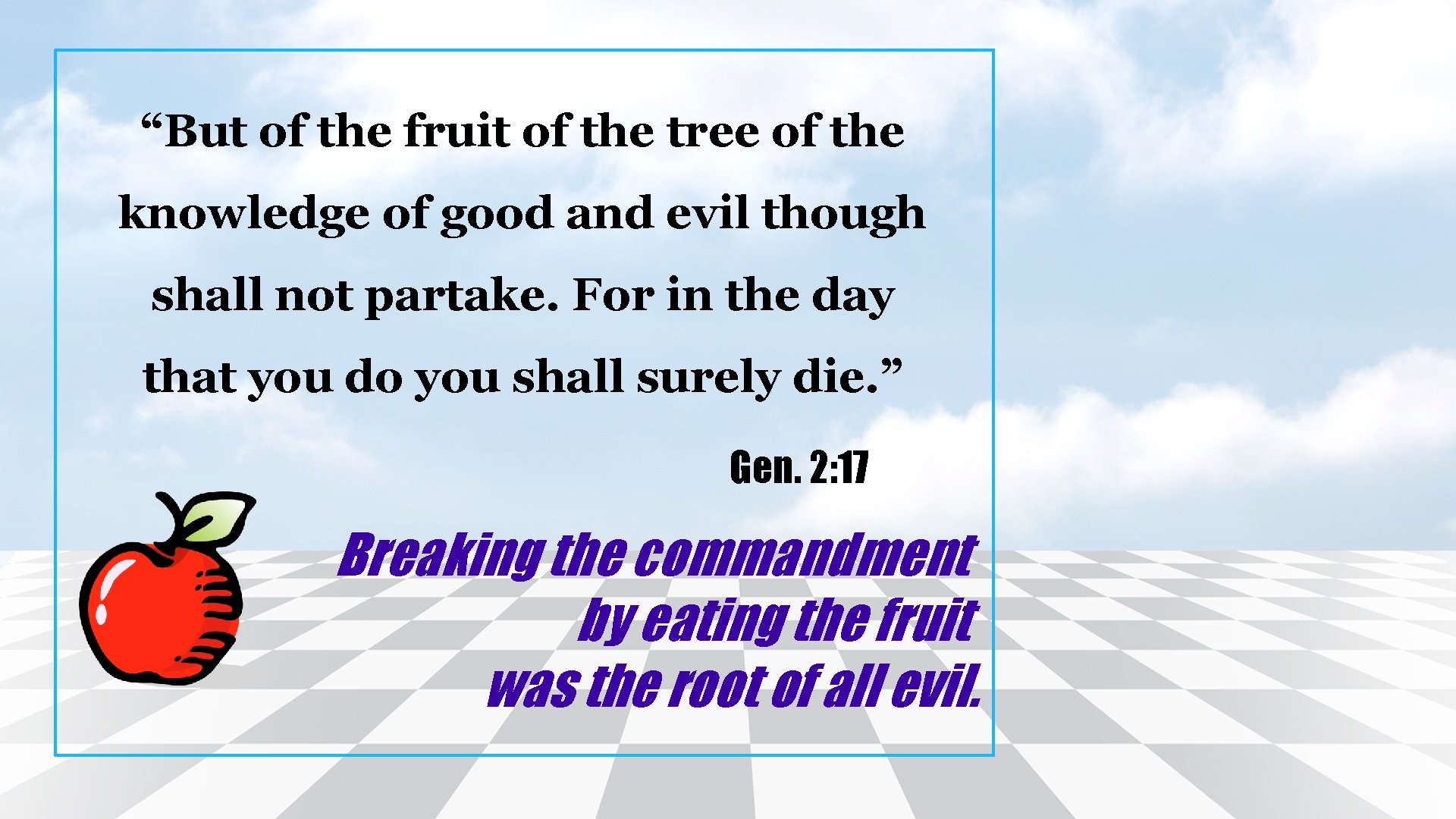 “But of the fruit of the tree of the knowledge of good and evil