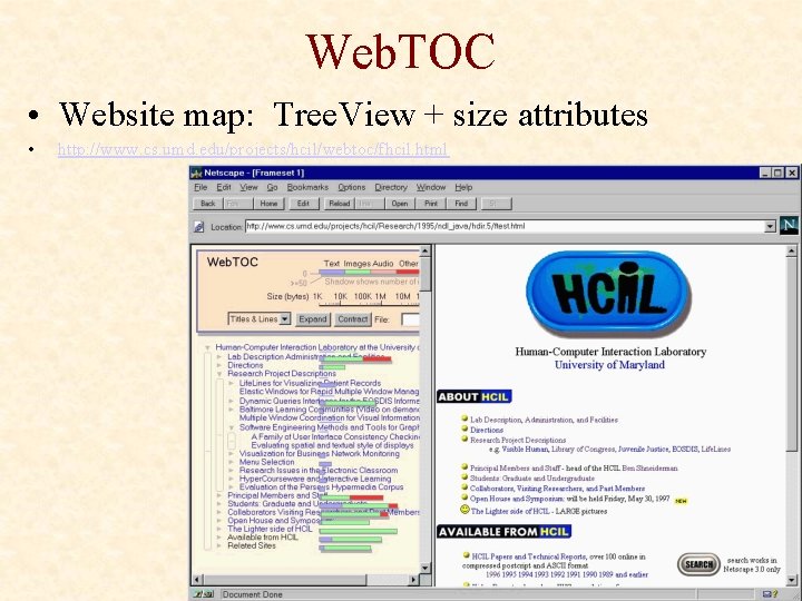 Web. TOC • Website map: Tree. View + size attributes • http: //www. cs.