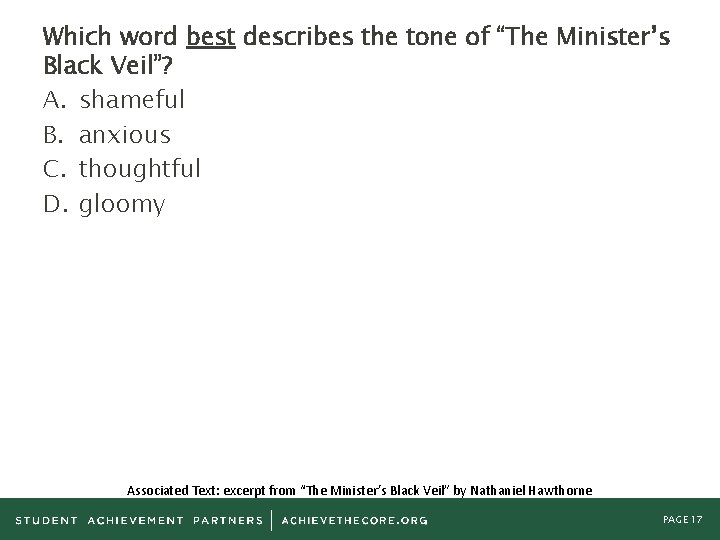 Which word best describes the tone of “The Minister’s Black Veil”? A. shameful B.