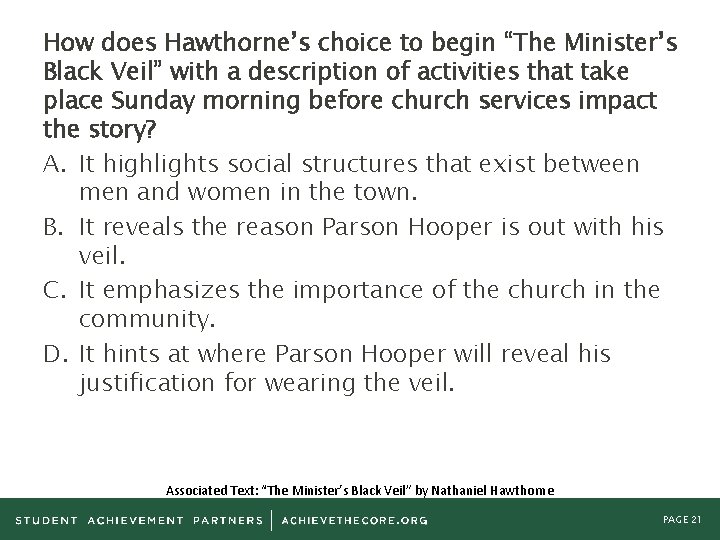 How does Hawthorne’s choice to begin “The Minister’s Black Veil” with a description of