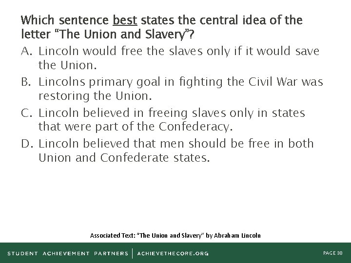Which sentence best states the central idea of the letter “The Union and Slavery”?
