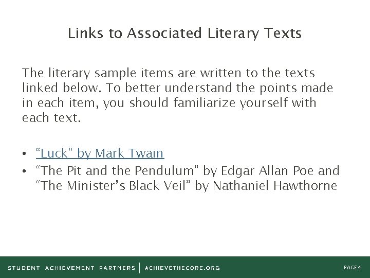Links to Associated Literary Texts The literary sample items are written to the texts