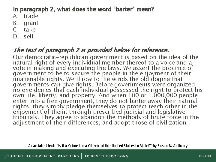 In paragraph 2, what does the word “barter” mean? A. trade B. grant C.